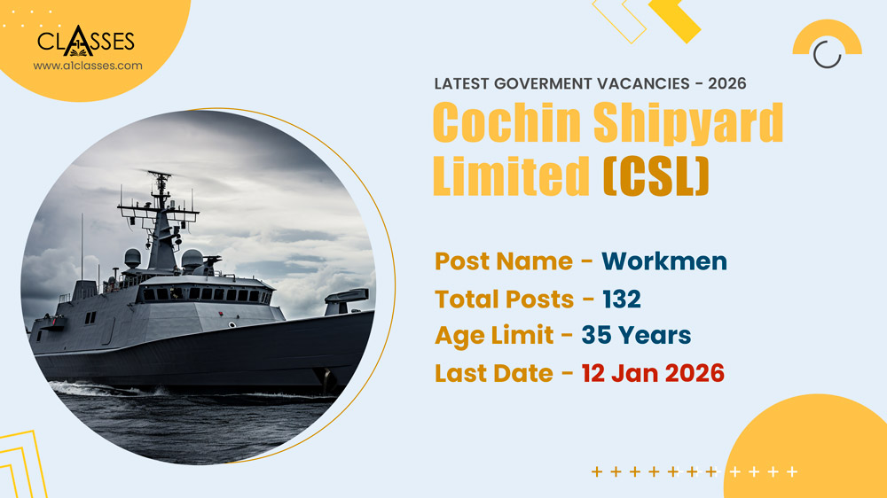 Cochin Shipyard Limited (CSL) Workmen