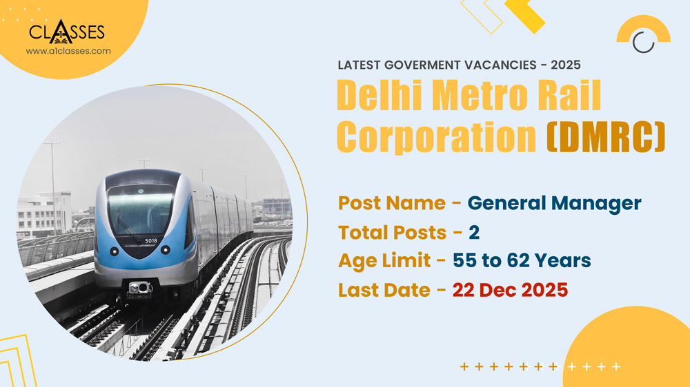 Delhi Metro Rail Corporation (DMRC) General Manager