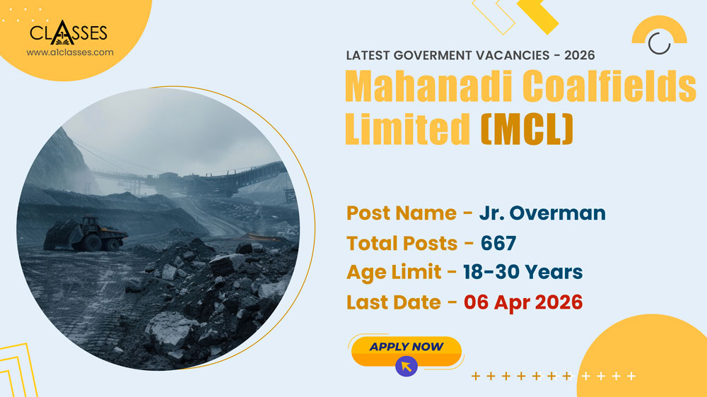 MCL Jr. Overman, Mining Sirdar, Surveyor, Technician Recruitment 2026 – 667 Posts MCL Jr. Overman